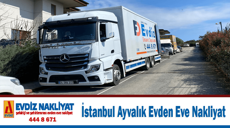 İstanbul Ayvalık Evden Eve Nakliyat