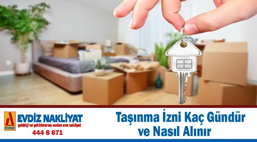 Taşınma İzni Kaç Gündür?