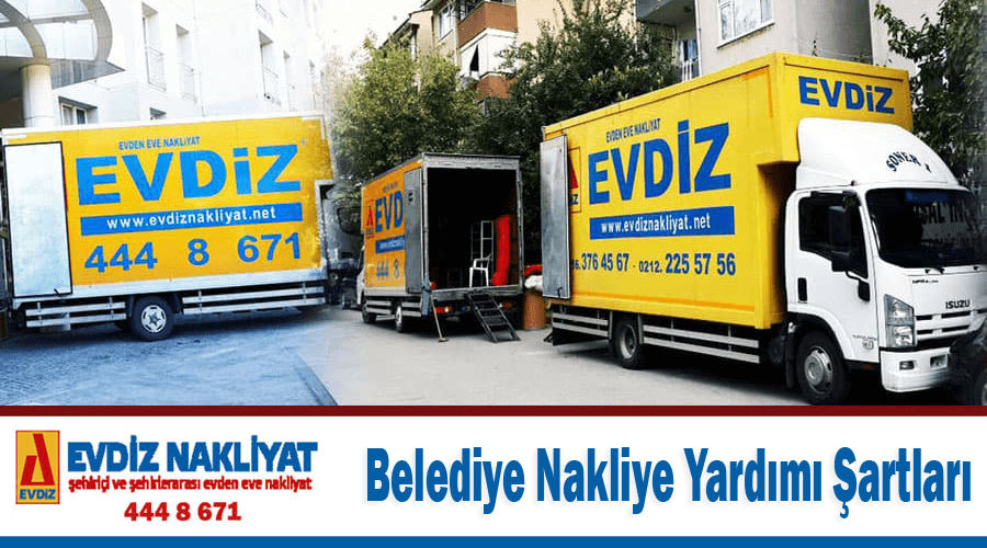 Belediye nakliye yardımı şartları İstanbul belediye nakliyat yardımı al