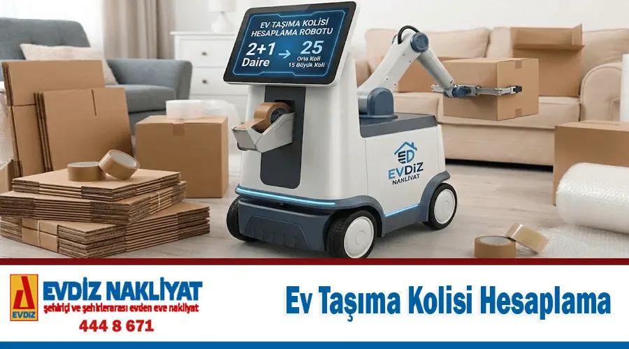 Ev taşıma kolisi hesaplama robotu Ev taşıma koli malzeme hesaplama aracı Ev taşıma kolisi hesaplama robotu Ev taşıma koli malzeme hesaplama aracı