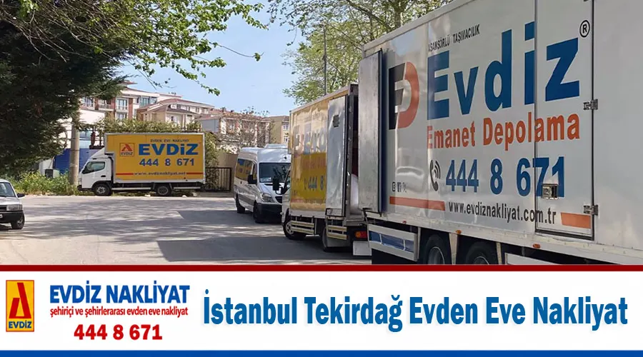 İstanbul Tekirdağ Evden Eve Nakliyat
